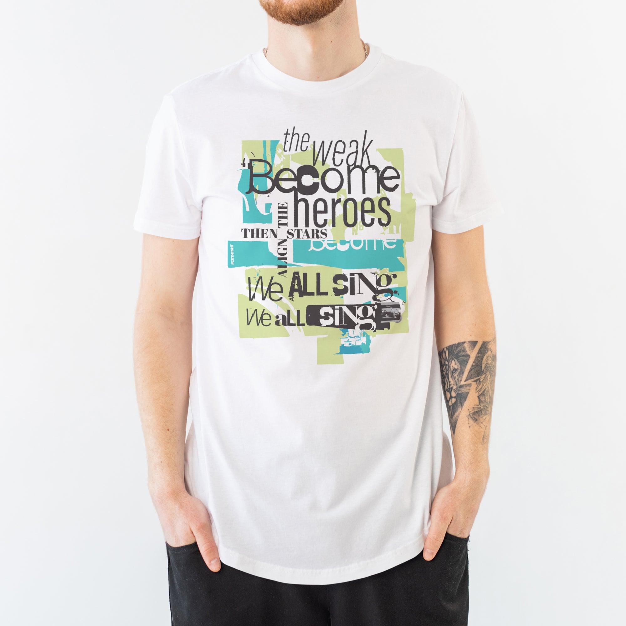 Weak Become Heroes - Mens/Unisex t-shirt
