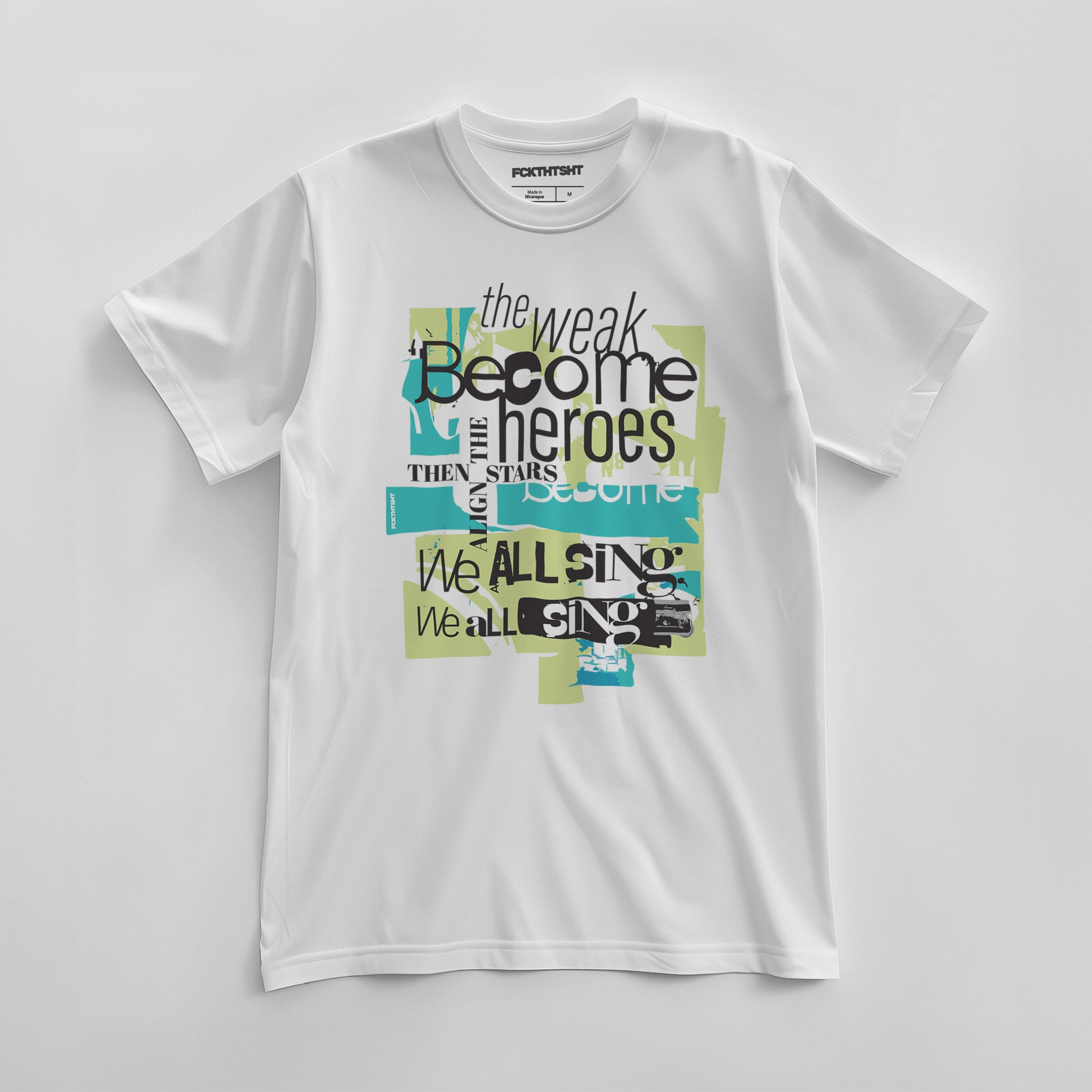 Weak Become Heroes - Mens/Unisex t-shirt